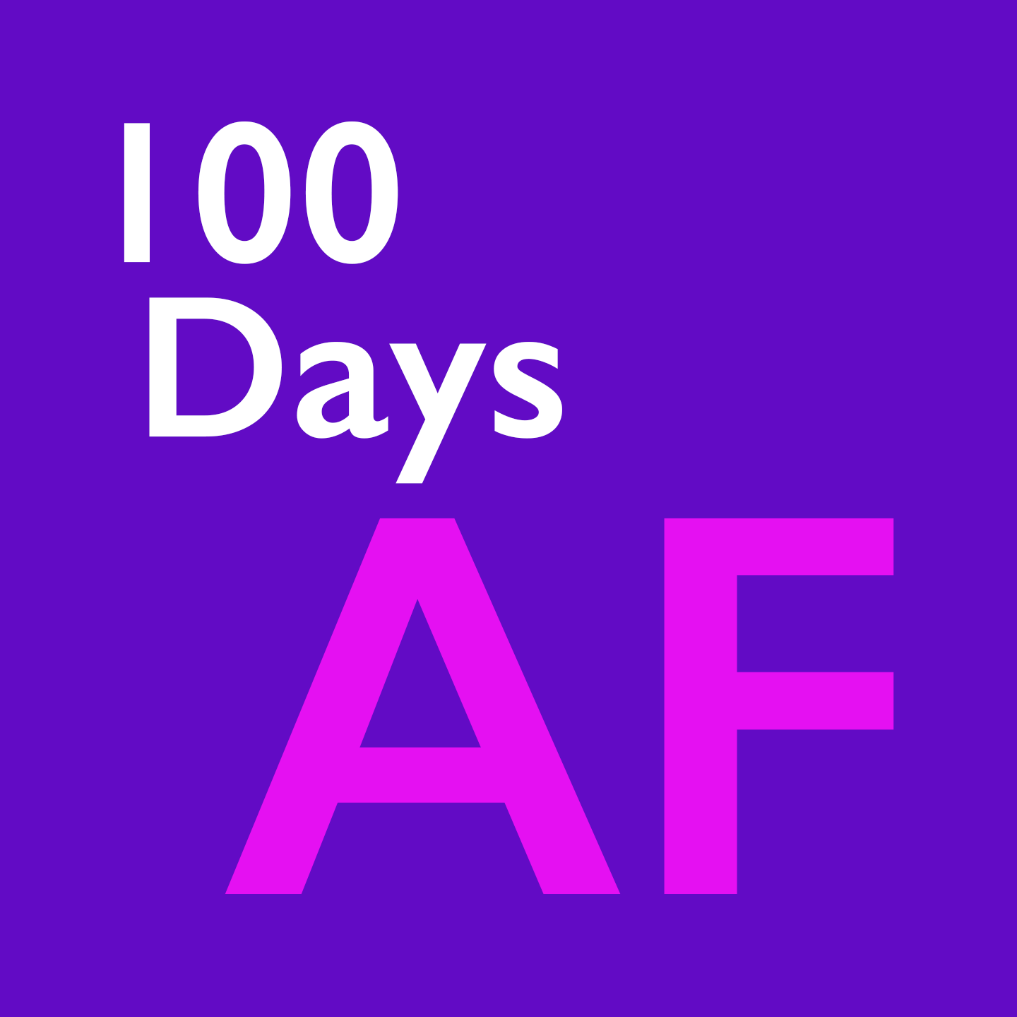 100 days!